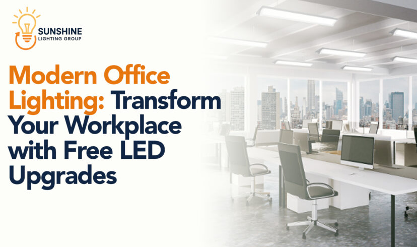 Modern Office Lighting: Transform Your Workplace with Free LED Upgrades