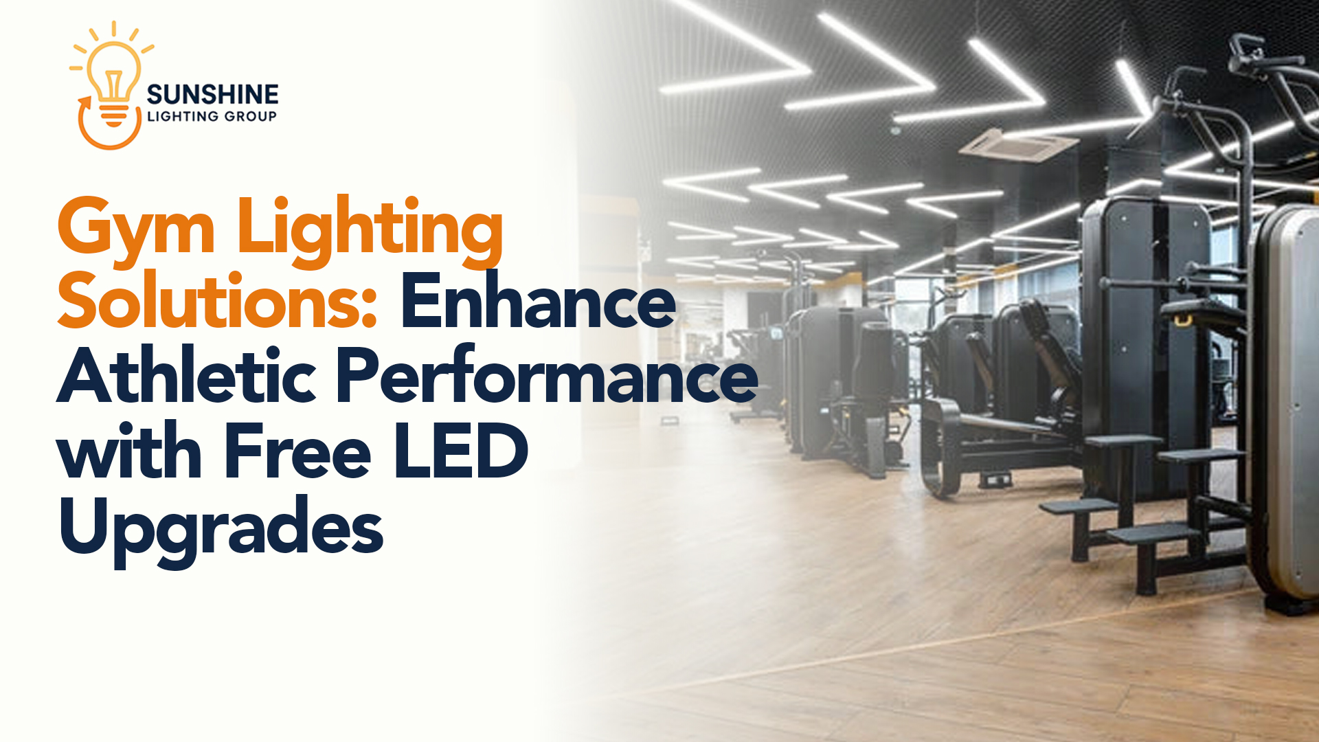 Gym Lighting Solutions: Enhance Athletic Performance with Free LED Upgrades