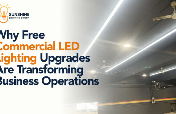 The Unrivaled Efficiency: Why Free Commercial LED Lighting Upgrades Are Transforming Business Operations
