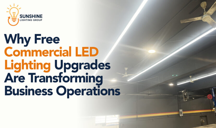 The Unrivaled Efficiency: Why Free Commercial LED Lighting Upgrades Are Transforming Business Operations