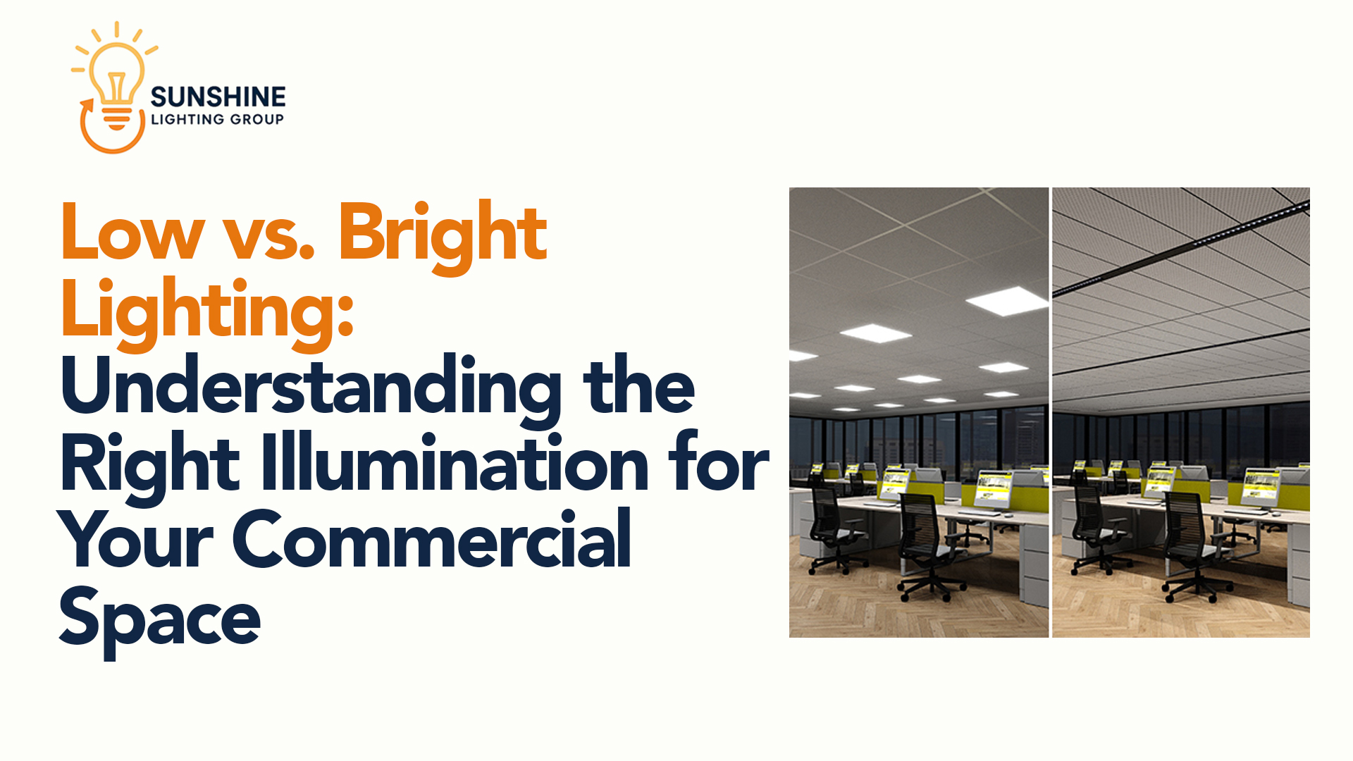 Low vs. Bright Lighting: Understanding the Right Illumination for Your Commercial Space