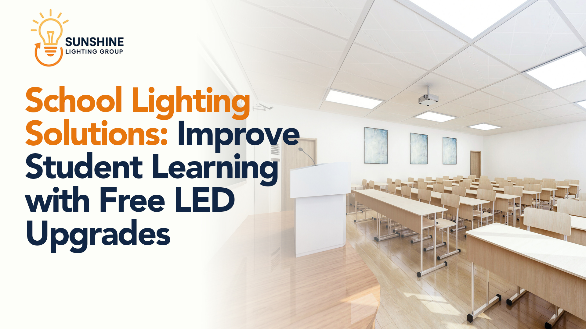 School Lighting Solutions: Improve Student Learning with Free LED Upgrades